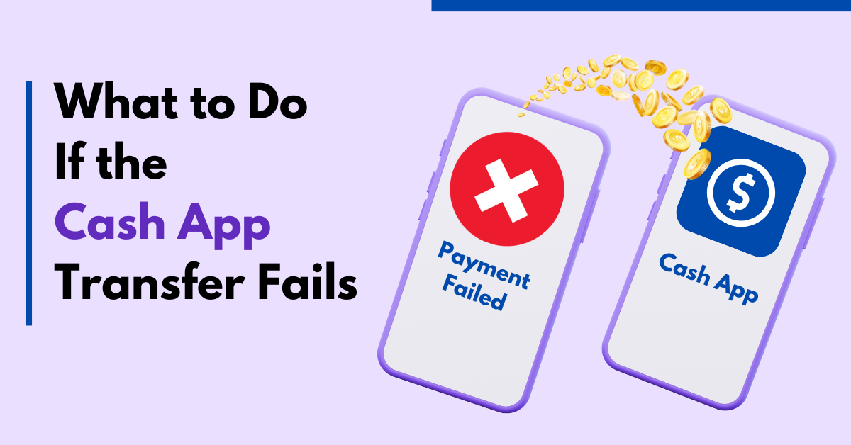 cash app transfer fails