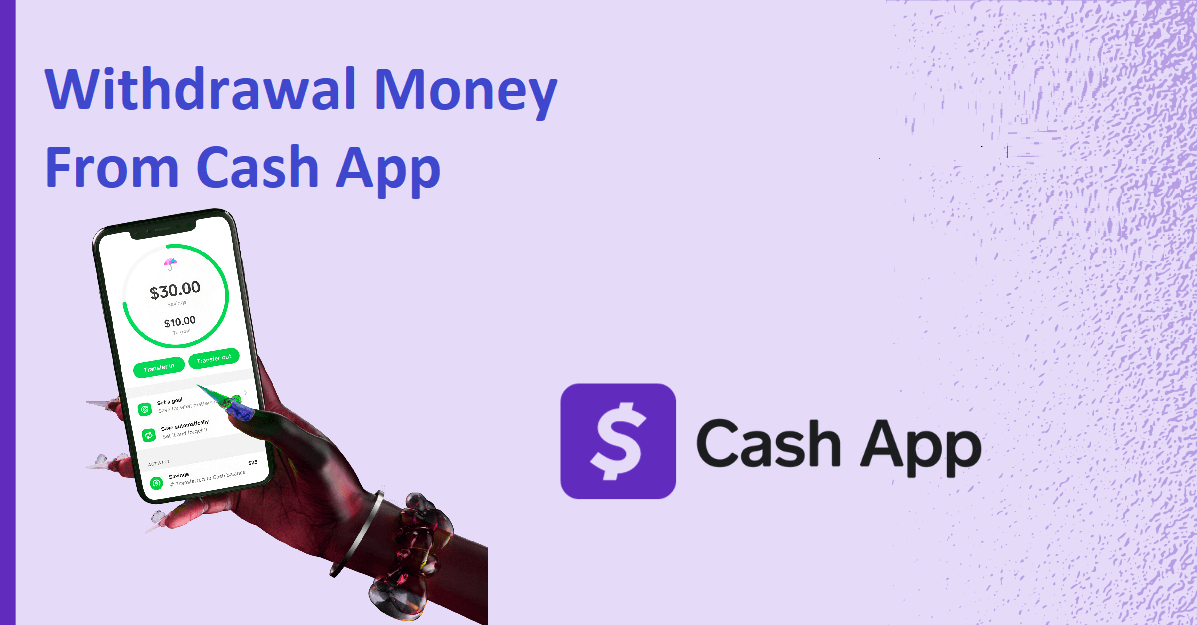 How to Withdrawal Money From Cash App? Account/Wallet